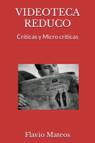 VIDEOTECA REDUCO: Críticas y Micro críticas