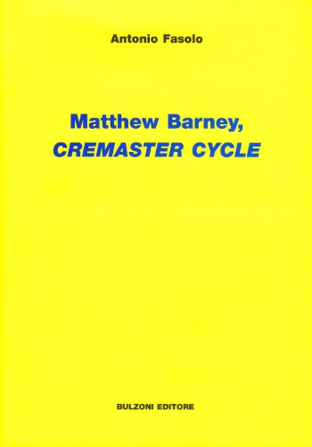 Matthew Barney. Cremaster cycle (Videoteca teatrale)