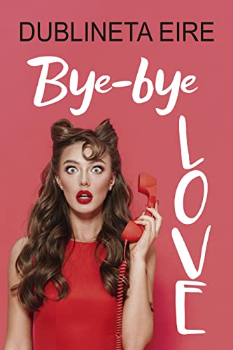 Bye-bye, love: Comedia romántica de enredo