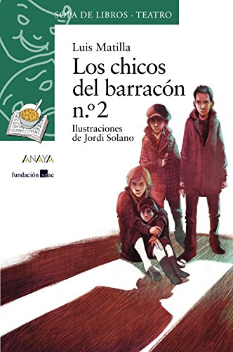 Los chicos del barracón n.º 2 (LITERATURA INFANTIL - Sopa de Libros (Teatro))
